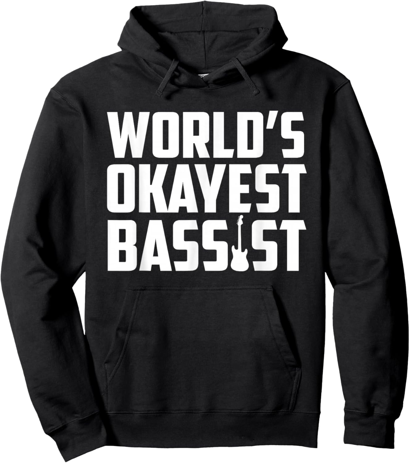 World's Okayest Bassis Funny Electric Bass Guitar Player Hoodie - Hoodie | Black