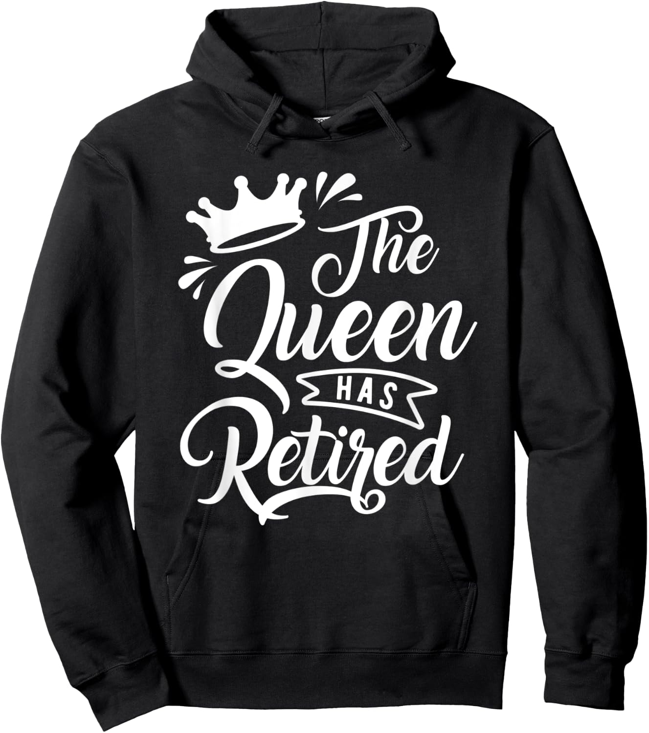 The Queen Has Retired Funny Retirement Gift Hoodie - Hoodie | Black
