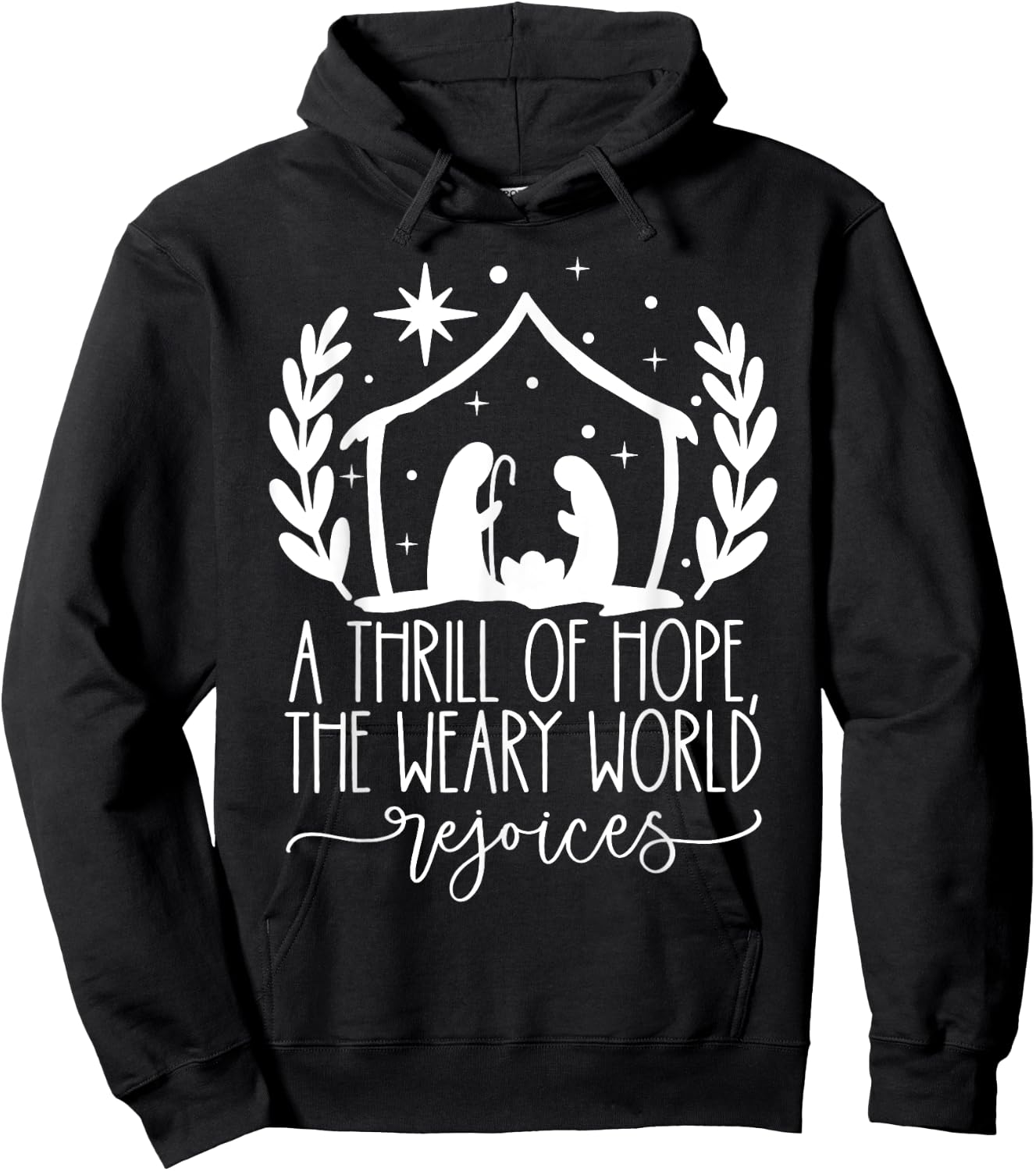 Christian Thrill Of Hope The Weary World Rejoices Christmas Hoodie - Hoodie | Black