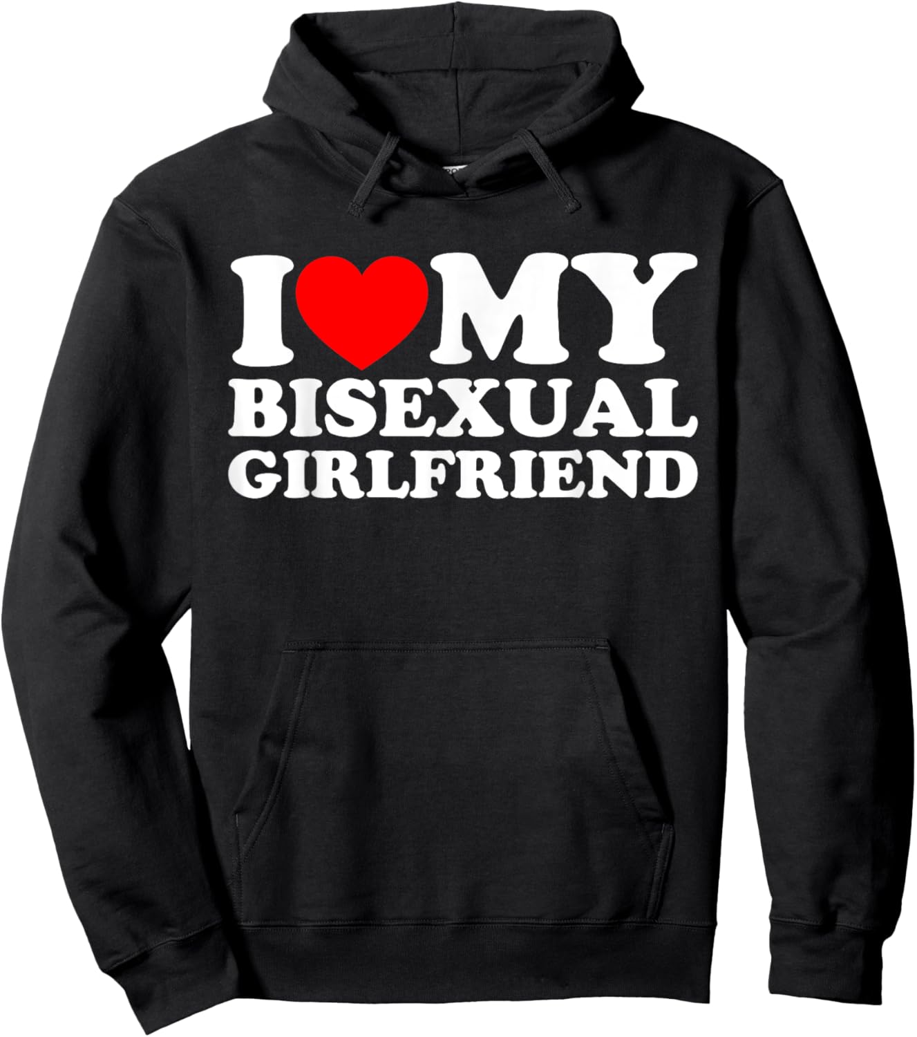 I Love My Bisexual Girlfriend Hoodie - Hoodie | Black