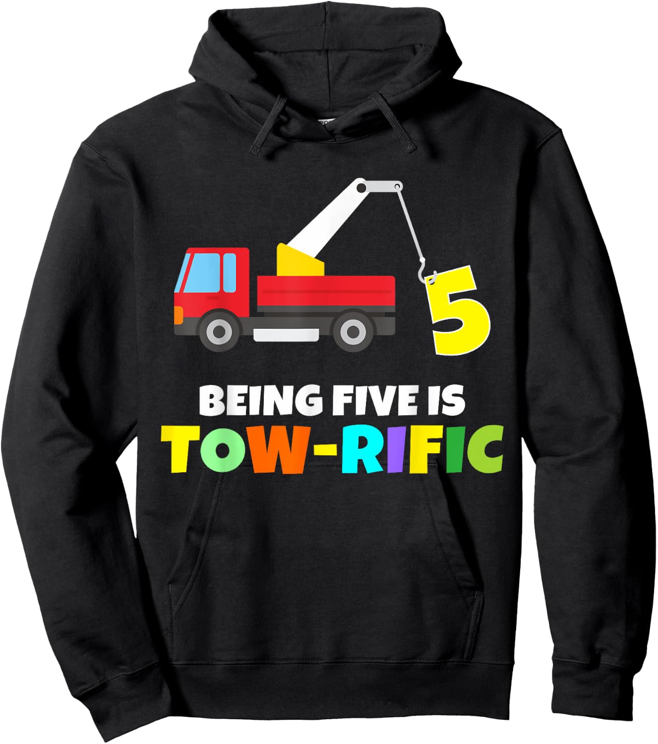 Kids 5th Birthday Boy Girl 5 Year Old Tow Truck Towing Pun Hoodie - Hoodie | Black