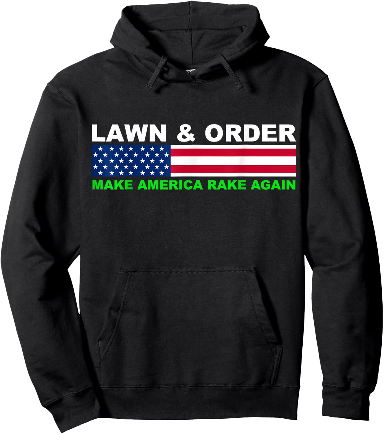 Lawn and Order Make America Rake Again Hoodie - Hoodie | Black