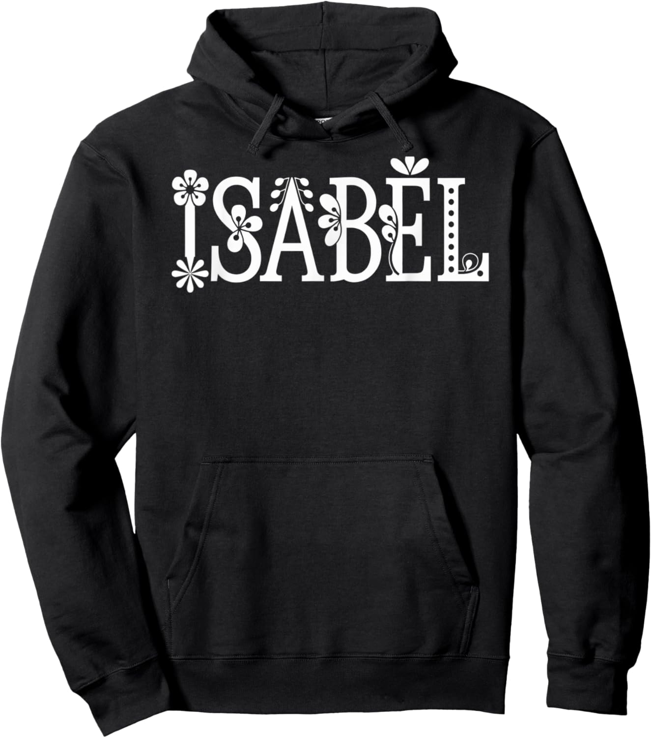 Isabel Name Custom Flower Personalized Botanical Women Girl Hoodie - Hoodie | Black