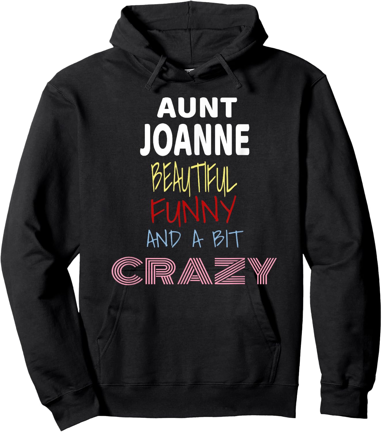 Aunt Joanne Beautiful Funny Crazy Hoodie - Hoodie | Black