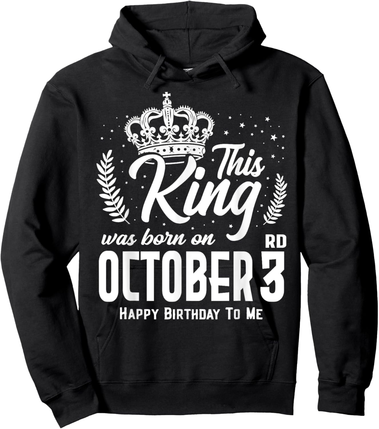 This King Was Born on October 3rd Funny Birthday Oct 3 Hoodie - Hoodie | Black