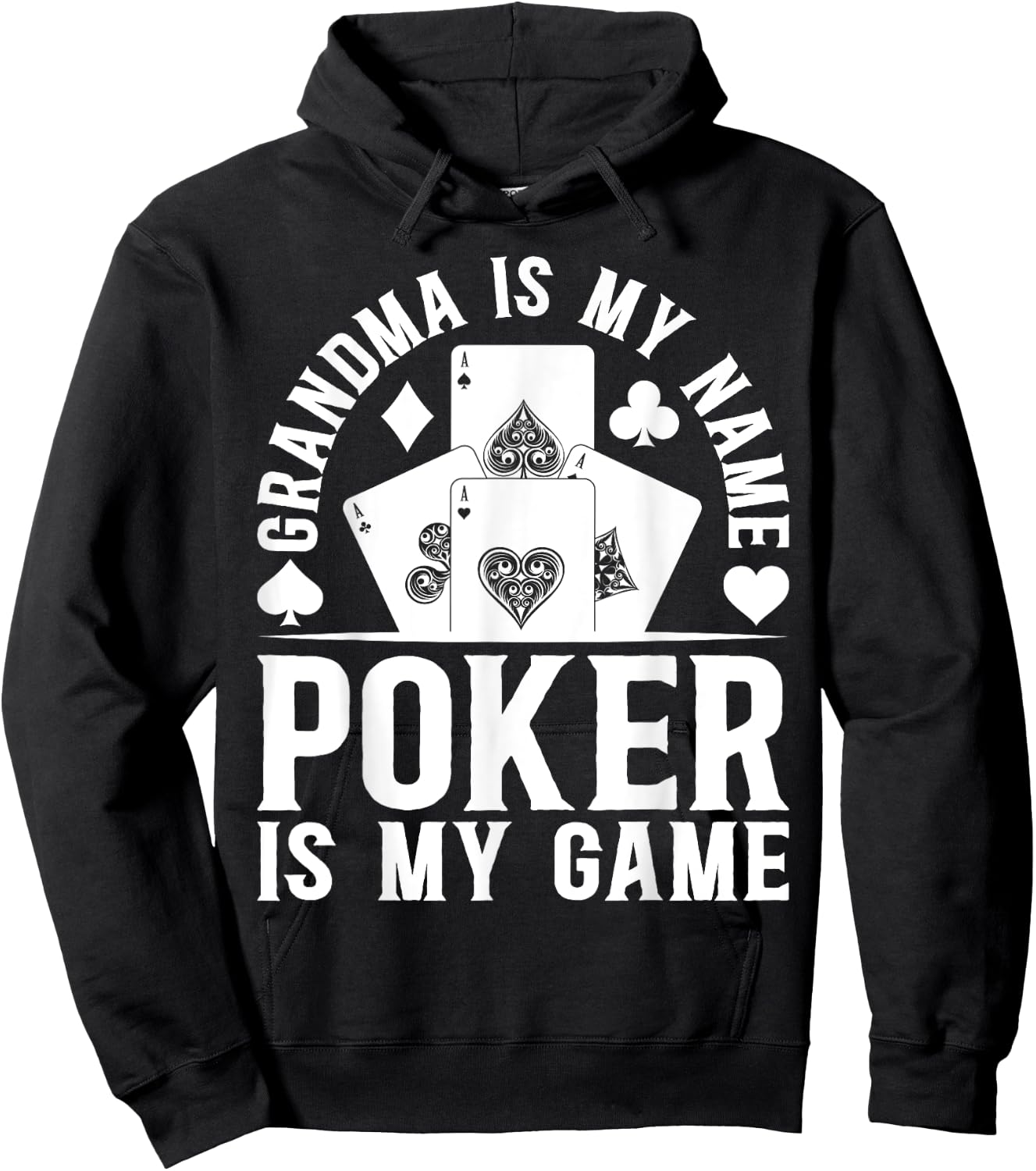 Poker Player Grandma Is My Name Poker Is My Game - Poker Hoodie - Hoodie | Black