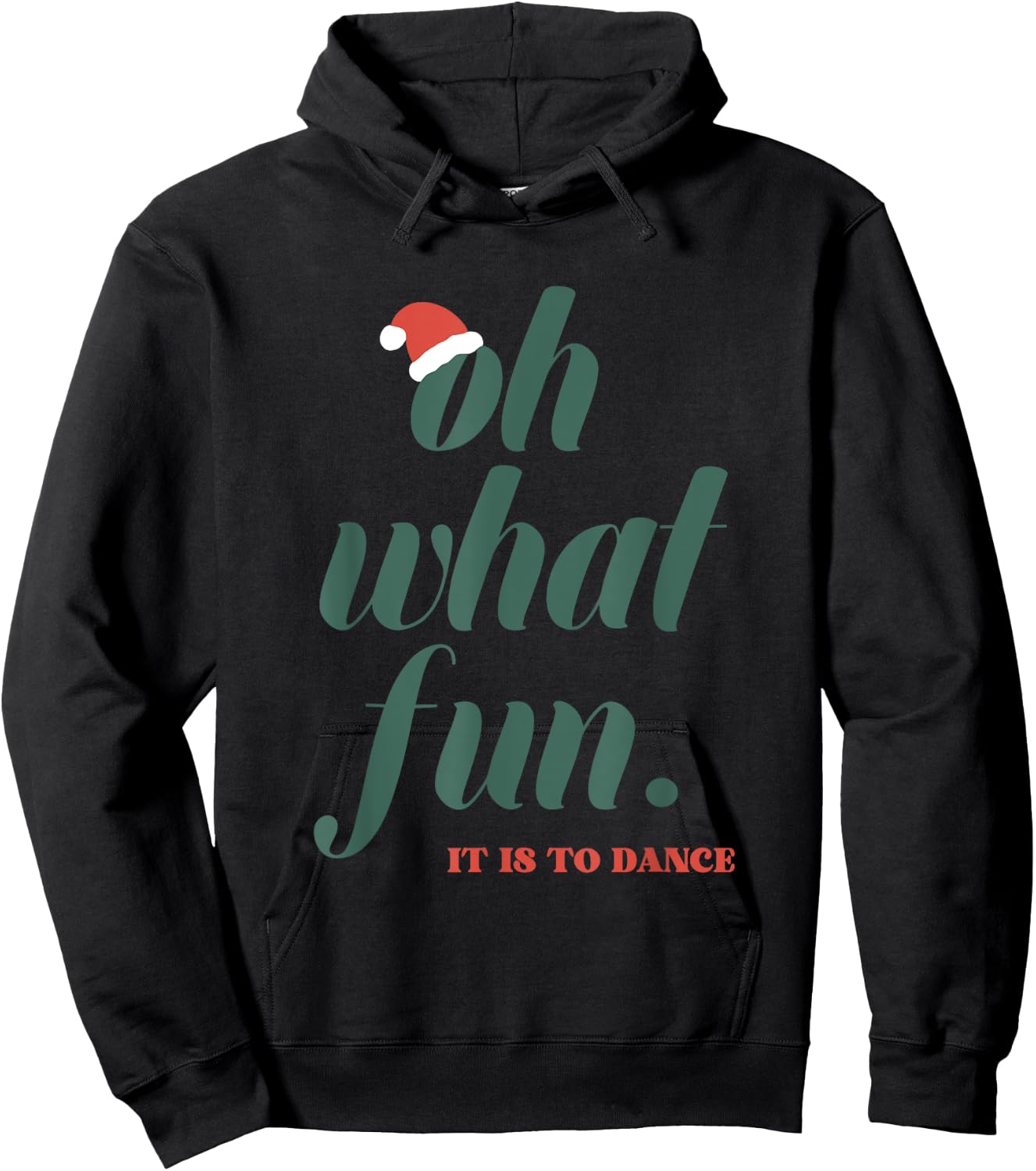 Oh What Fun It Is To Dance Hoodie - Hoodie | Black