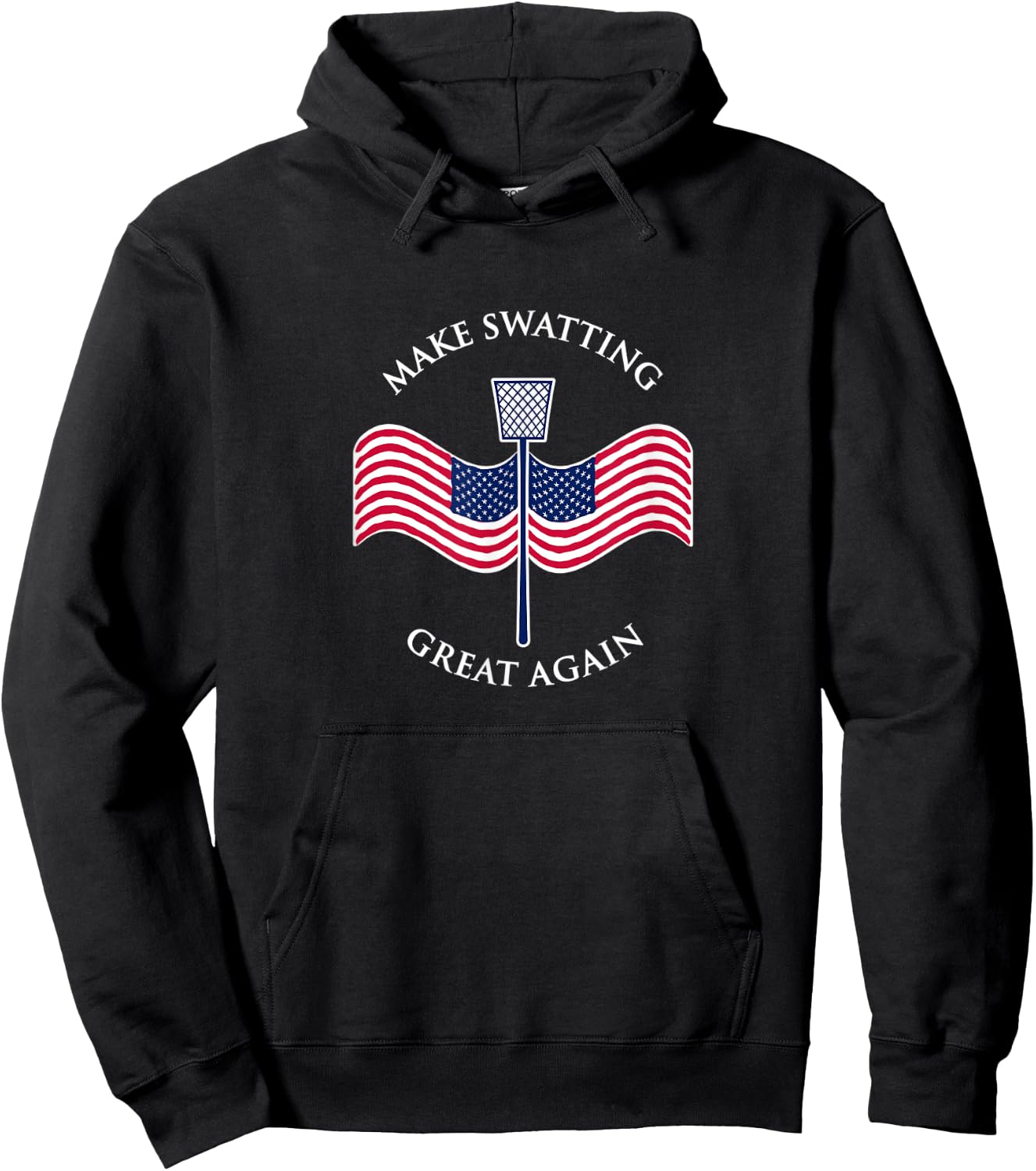 Make Swatting Great Again in America USA. Funny Hoodie - Hoodie | Black