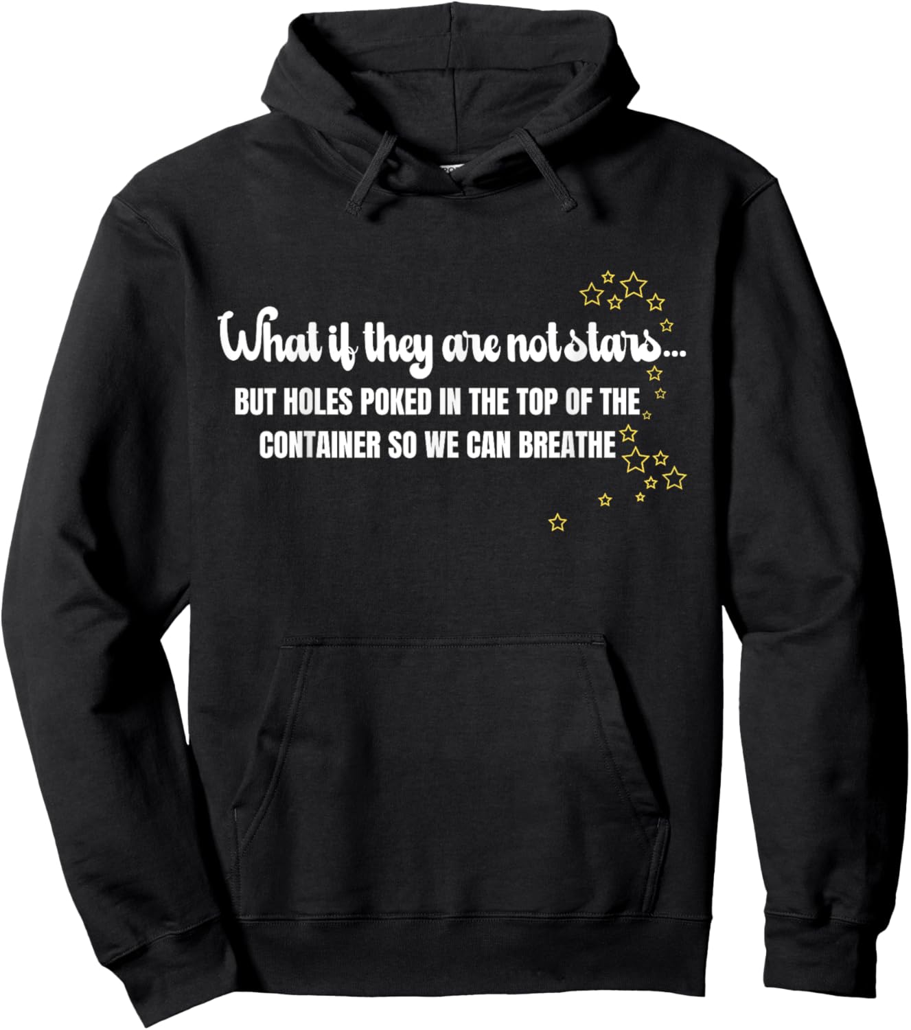 What If They Are Not Stars Funny Hiker Camper Hoodie - Hoodie | Black