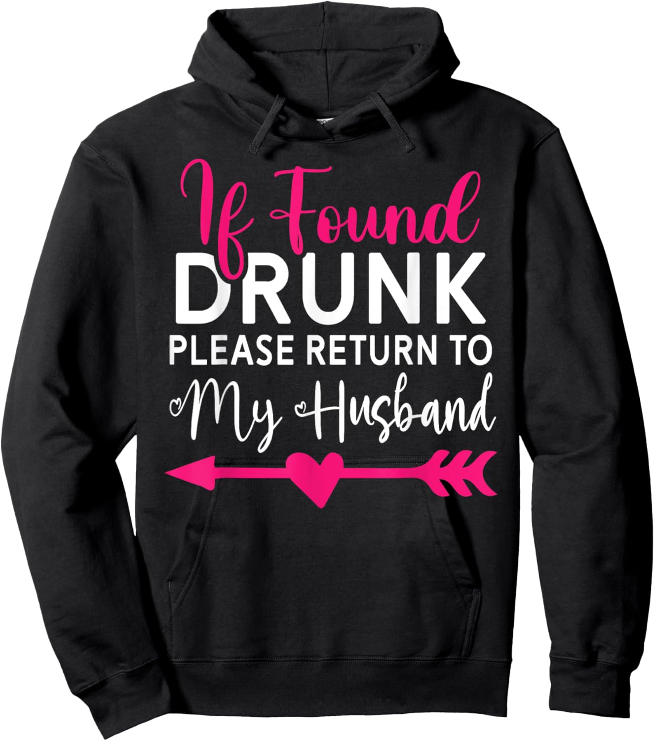 If Found Drunk Please Return To Husband Couples Funny Hoodie - Hoodie | Black