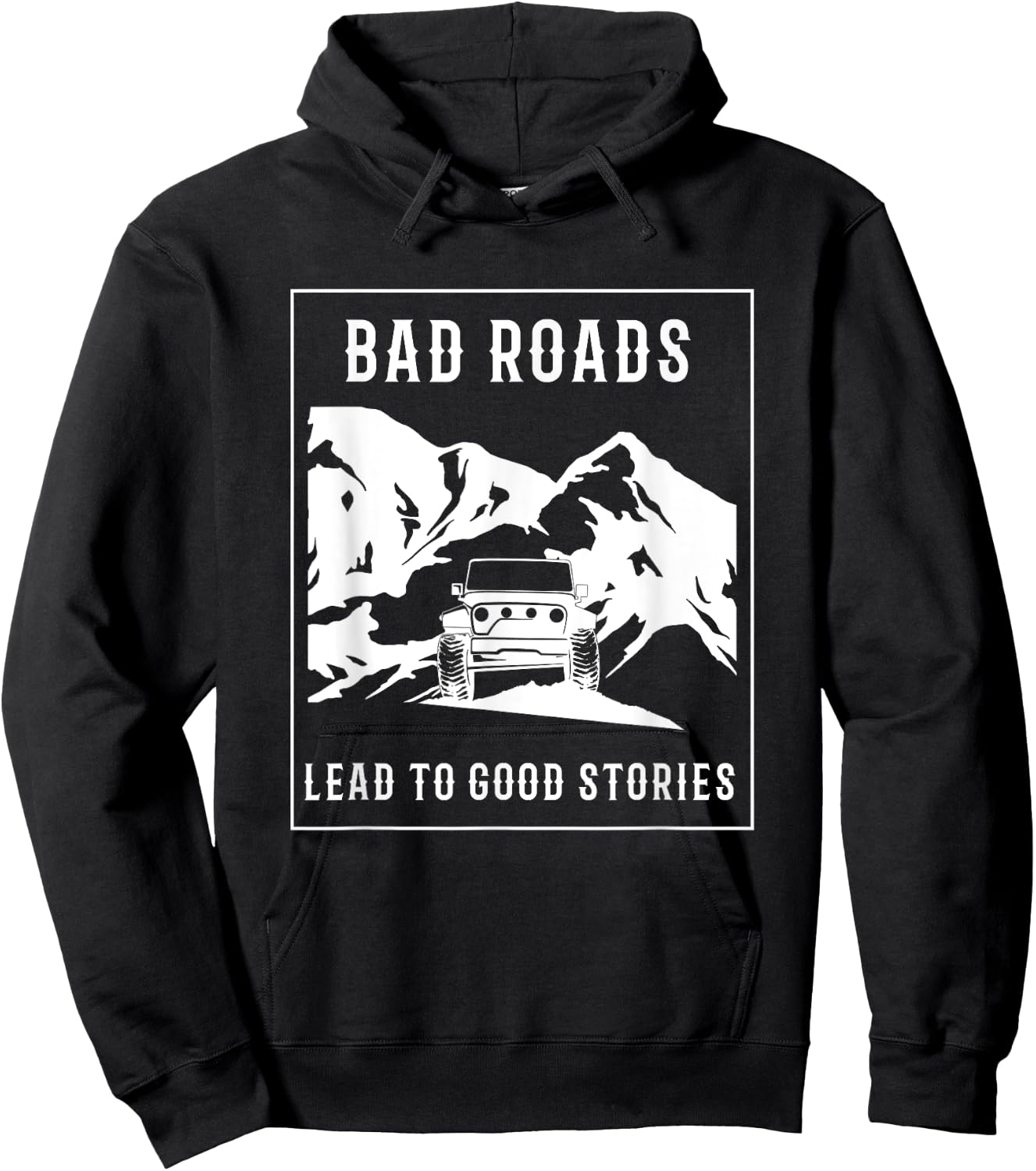 Bad Roads Lead to Good Stories Hoodie - Hoodie | Black