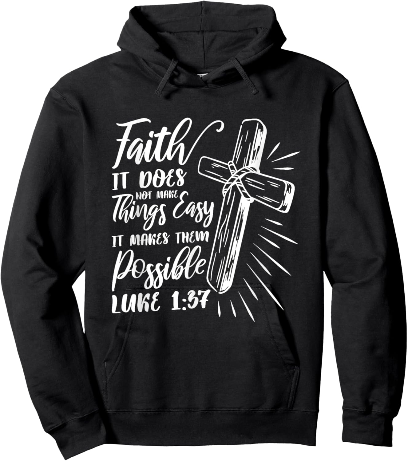 Faith It Does Not Make Things Easy It Makes Them Possible Hoodie - Hoodie | Black