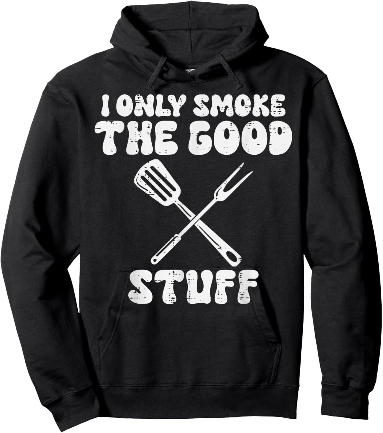 Bbq I Only Grill Good Stuff Funny Barbecue Grill Men Women Hoodie - Hoodie | Black