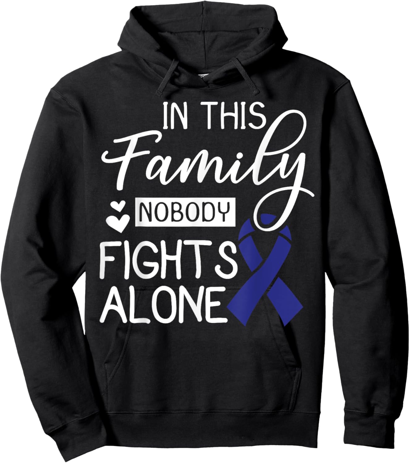 In This Family Nobody Fights Alone Gift Colorectal Cancer Hoodie - Hoodie | Black