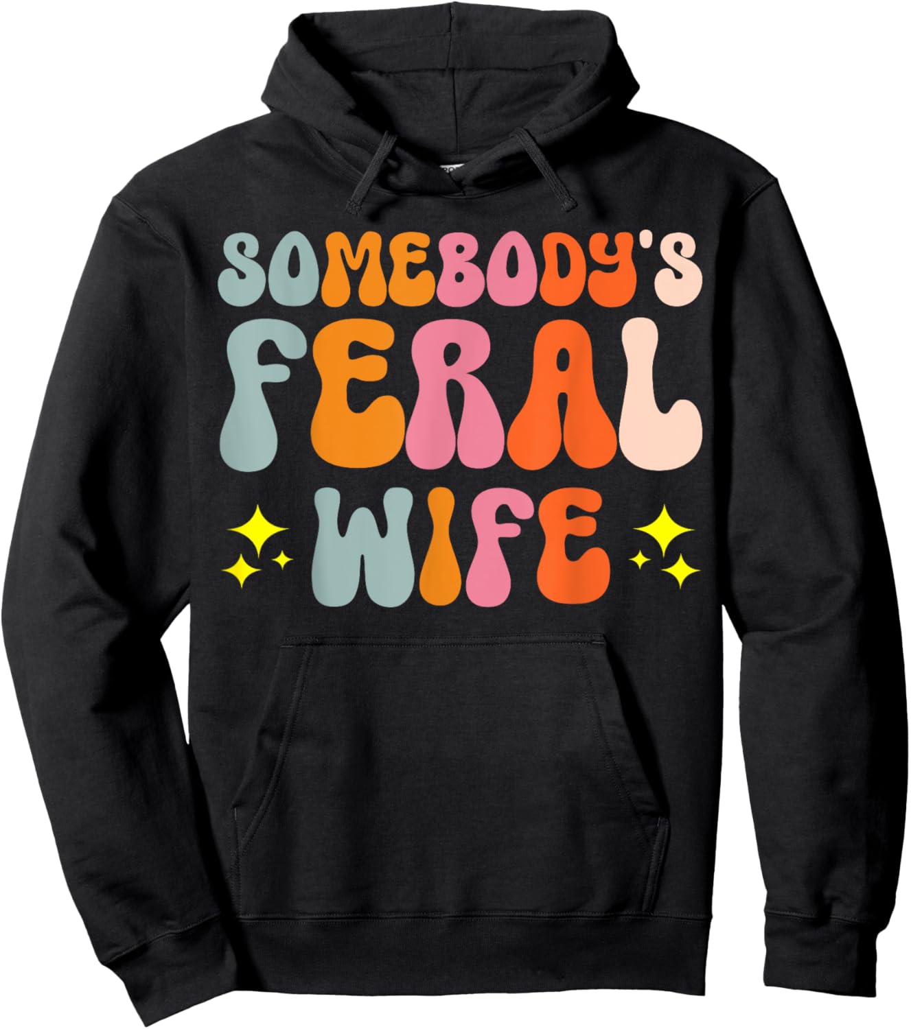 Somebody's Feral Wife Hoodie - Hoodie | Black