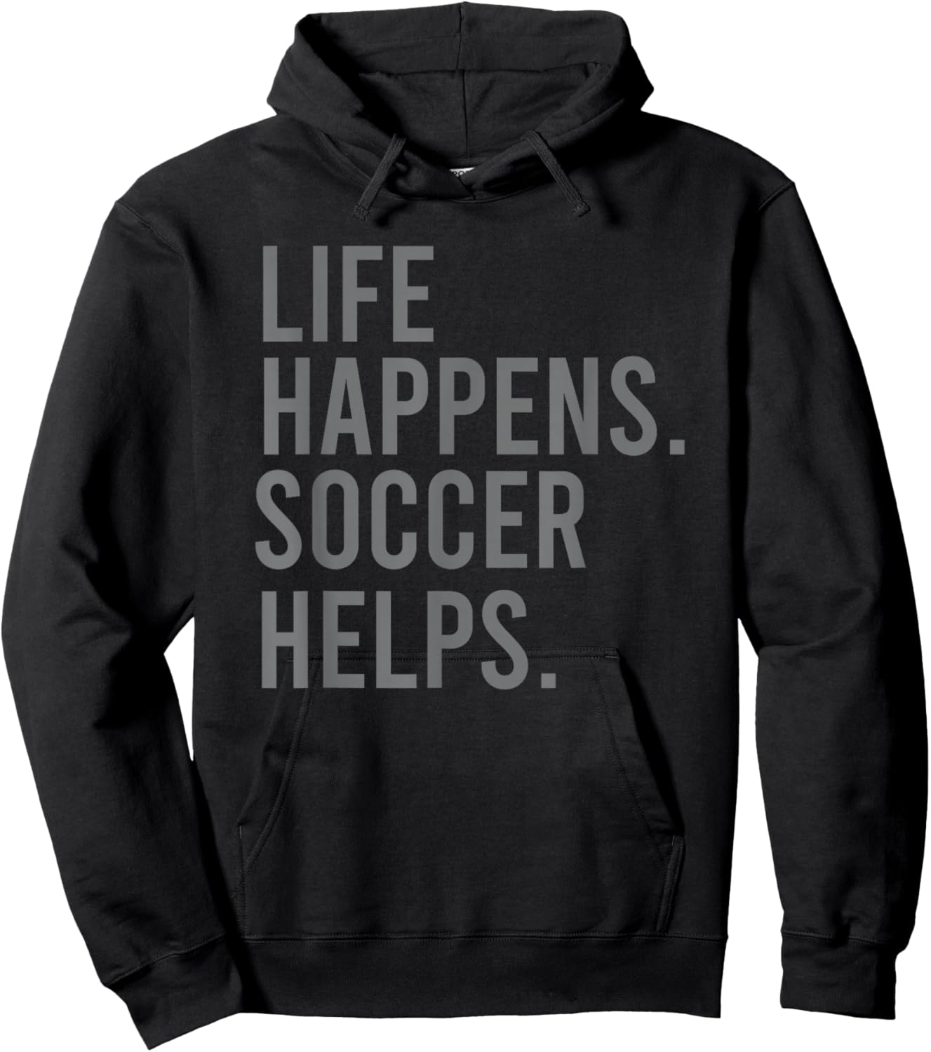 Life Happens Soccer Helps Hoodie - Hoodie | Black
