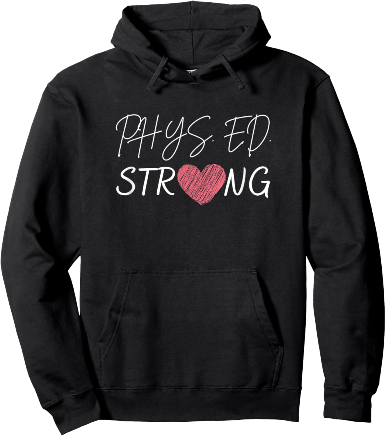 Physical Education Teacher-Phys.Ed Strong Hoodie - Hoodie | Black