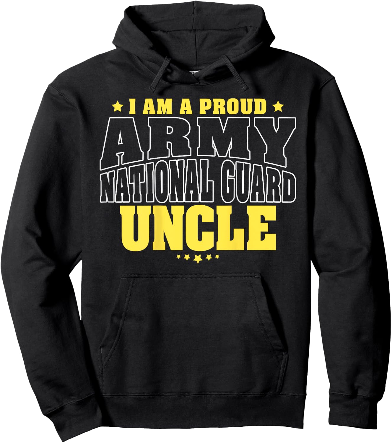 I Am A Proud Army National Guard Uncle - Military Family Hoodie - Hoodie | Black