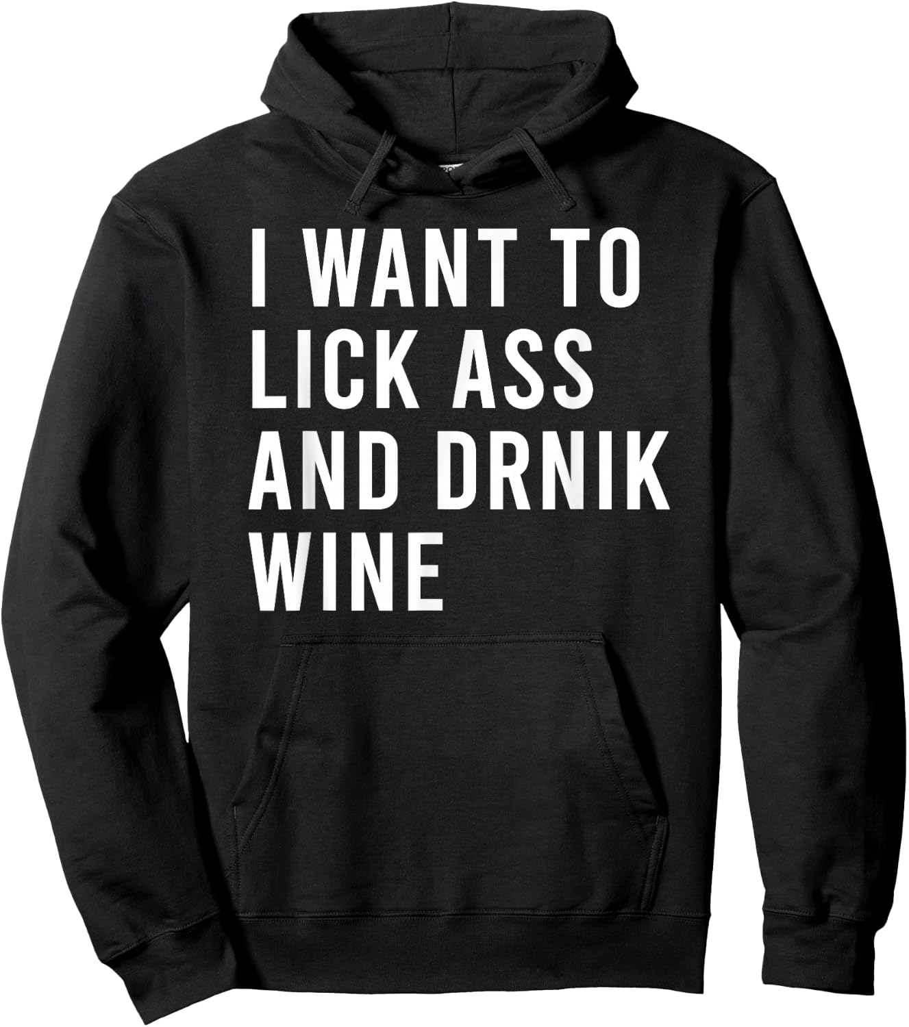 I Want Lick Rub Nom Moist Drink Wine Funny Butt Toys Hoodie - Hoodie | Black