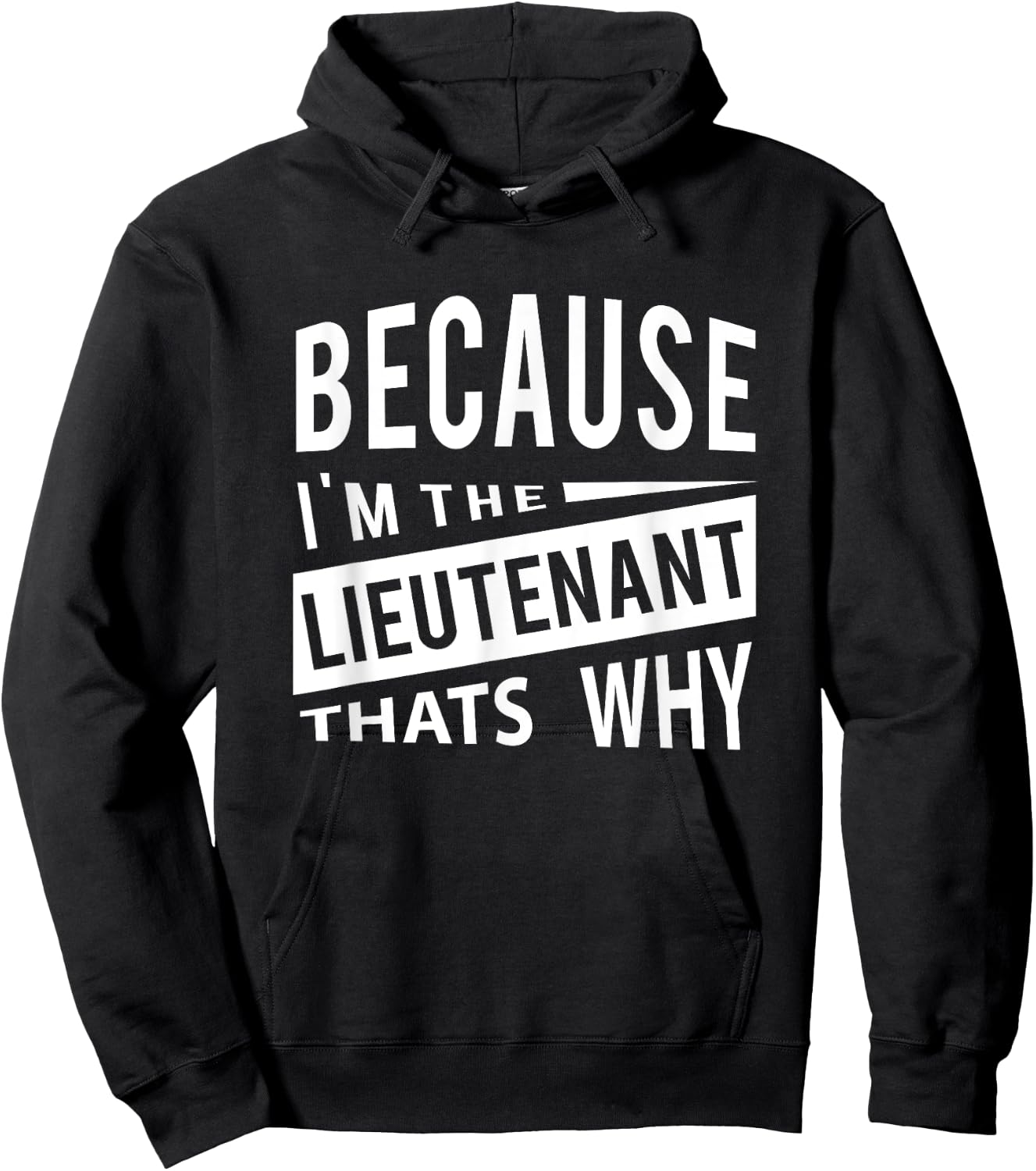 Weil ich der Lieutenant LT - Darum Leutnantveteranen Hoodie - Hoodie | Black