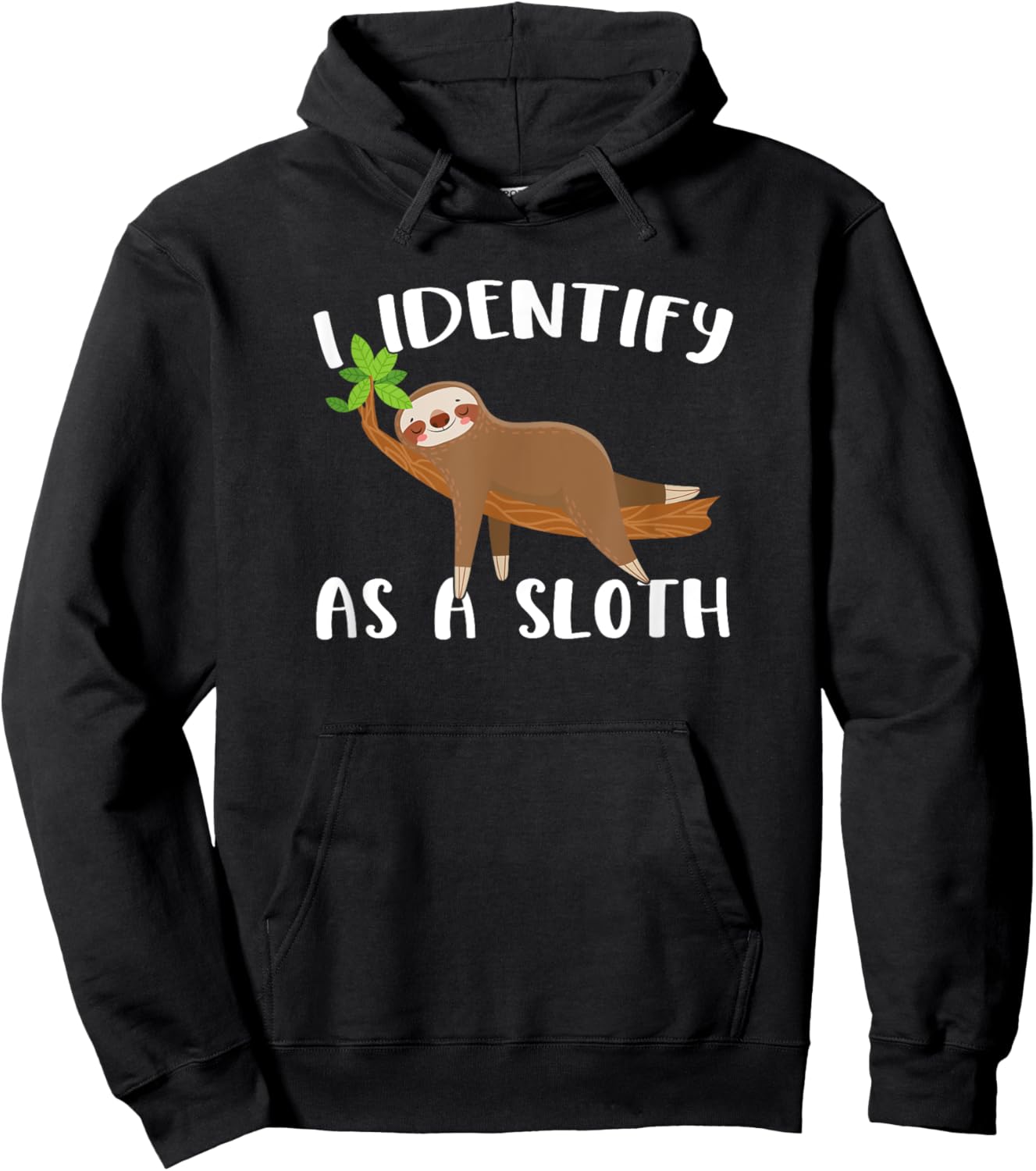 I Identify As A Sloth Hoodie - Hoodie | Black
