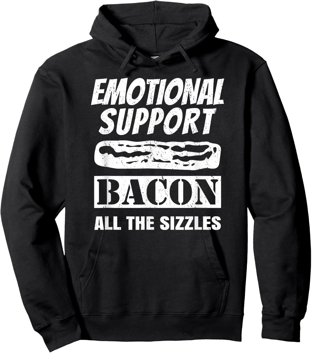 Emotional Support Bacon All the Sizzles Funny Hoodie - Hoodie | Black