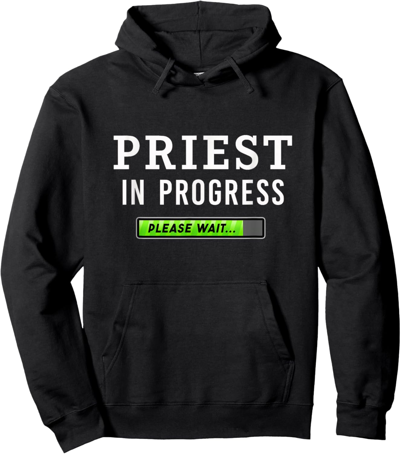Priest In Progress Please Wait Seminarians Future Priests Hoodie - Hoodie | Black