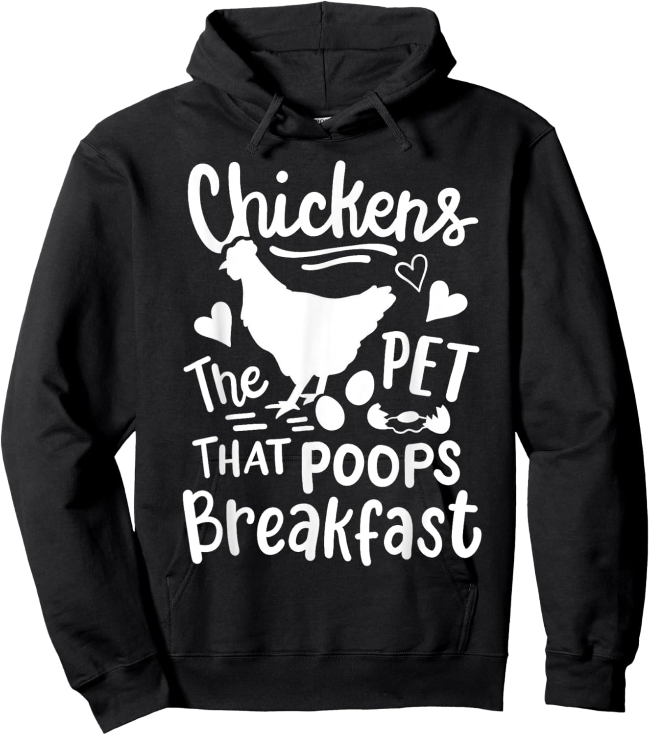 Funny Chickens The Pet That Poops Breakfast Hoodie - Hoodie | Black