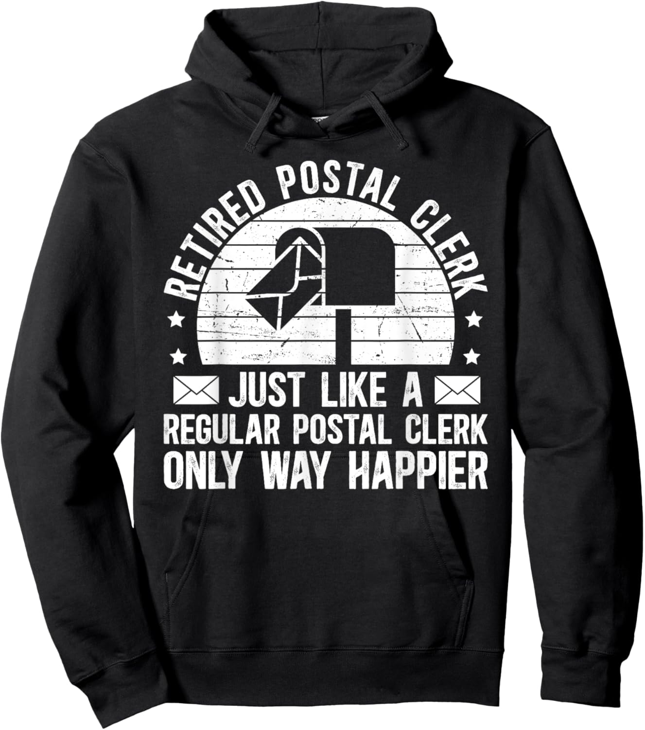 Retired Postal Clerk Way Happier Postal Clerk Retirement Hoodie - Hoodie | Black