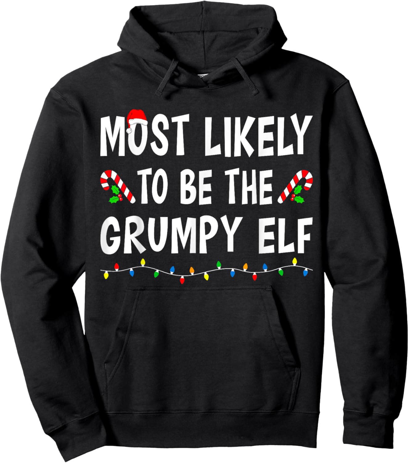 Most Likely To Be The Grumpy Elf Xmas Funny Family Christmas Hoodie - Hoodie | Black
