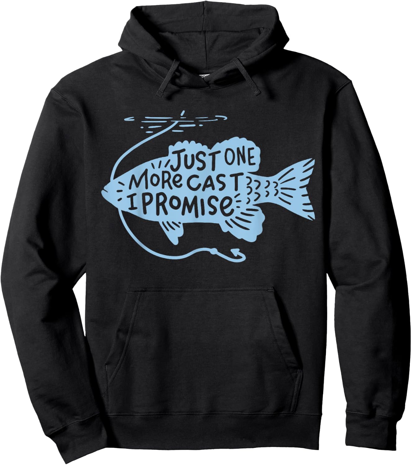 Just One More Cast I Promise Fishing Angler Gift Hoodie - Hoodie | Black