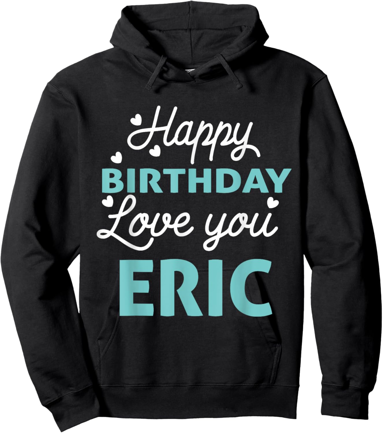 Eric Birthday Shirt Happy Birthday Eric Birthday Boy Men Hoodie - Hoodie | Black
