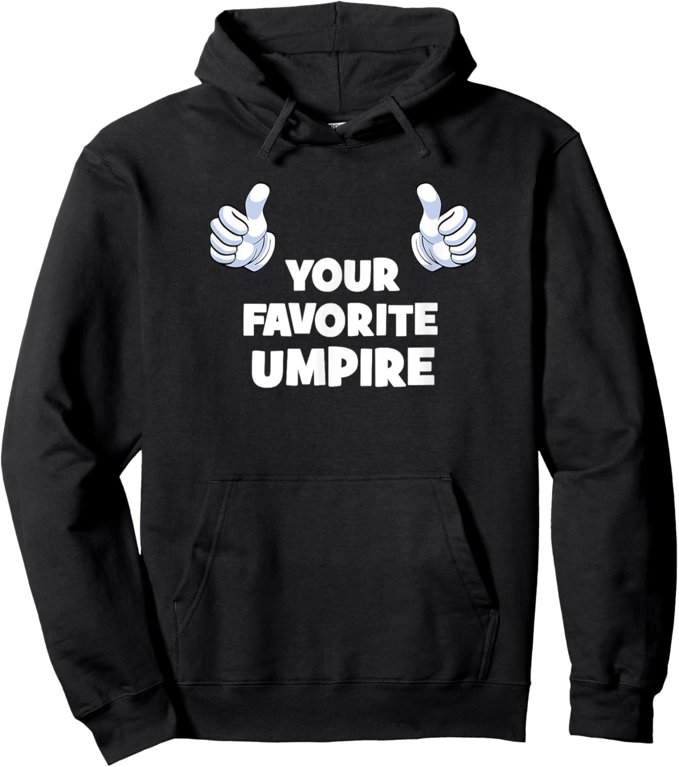 Your Favorite Umpire Funny Co-Worker On The Job Hoodie - Hoodie | Black
