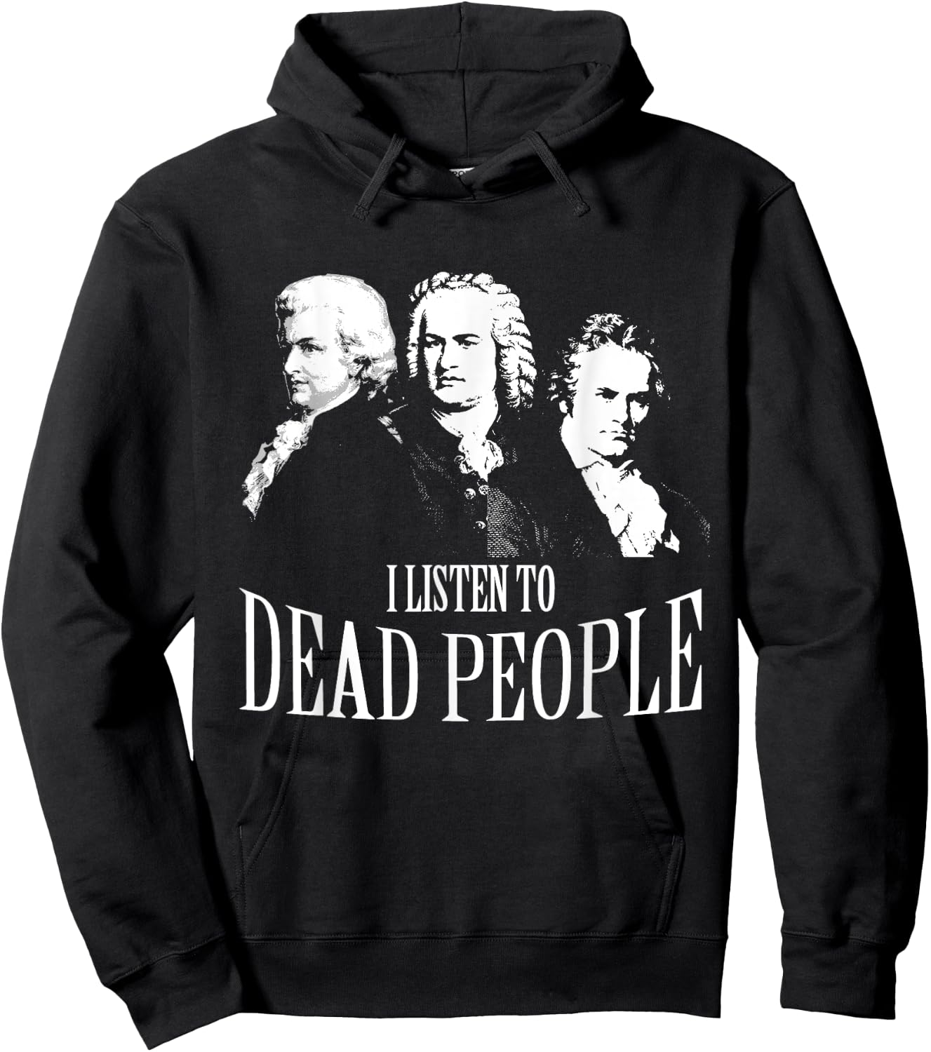 I Listen To Dead People Classical Music Hoodie - Hoodie | Black