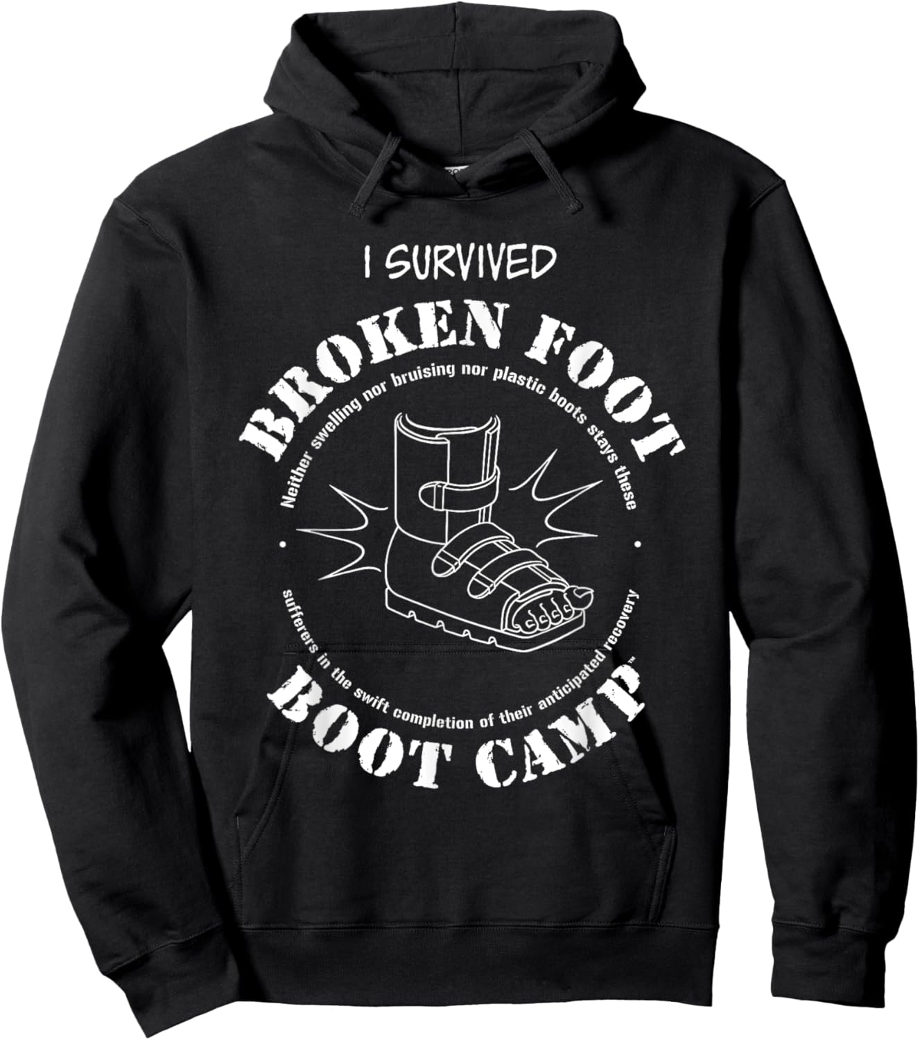 I Survived Broken Ankle Broken Foot Boot Camp Hoodie - Hoodie | Black