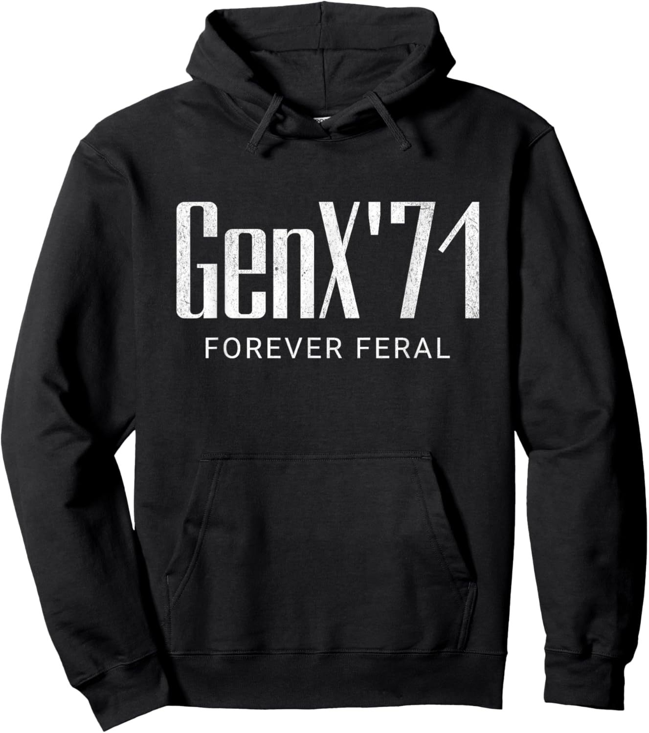 Gen X 1971 Forever Feral Gen Xer Born 1971 Retro Vintage Hoodie - Hoodie | Black