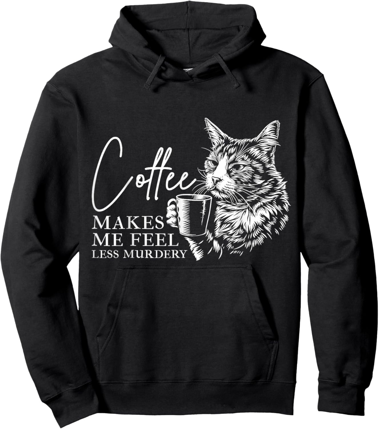 Coffee Makes Me Feel Less Murdery Barista Funny Cat Lover Hoodie - Hoodie | Black