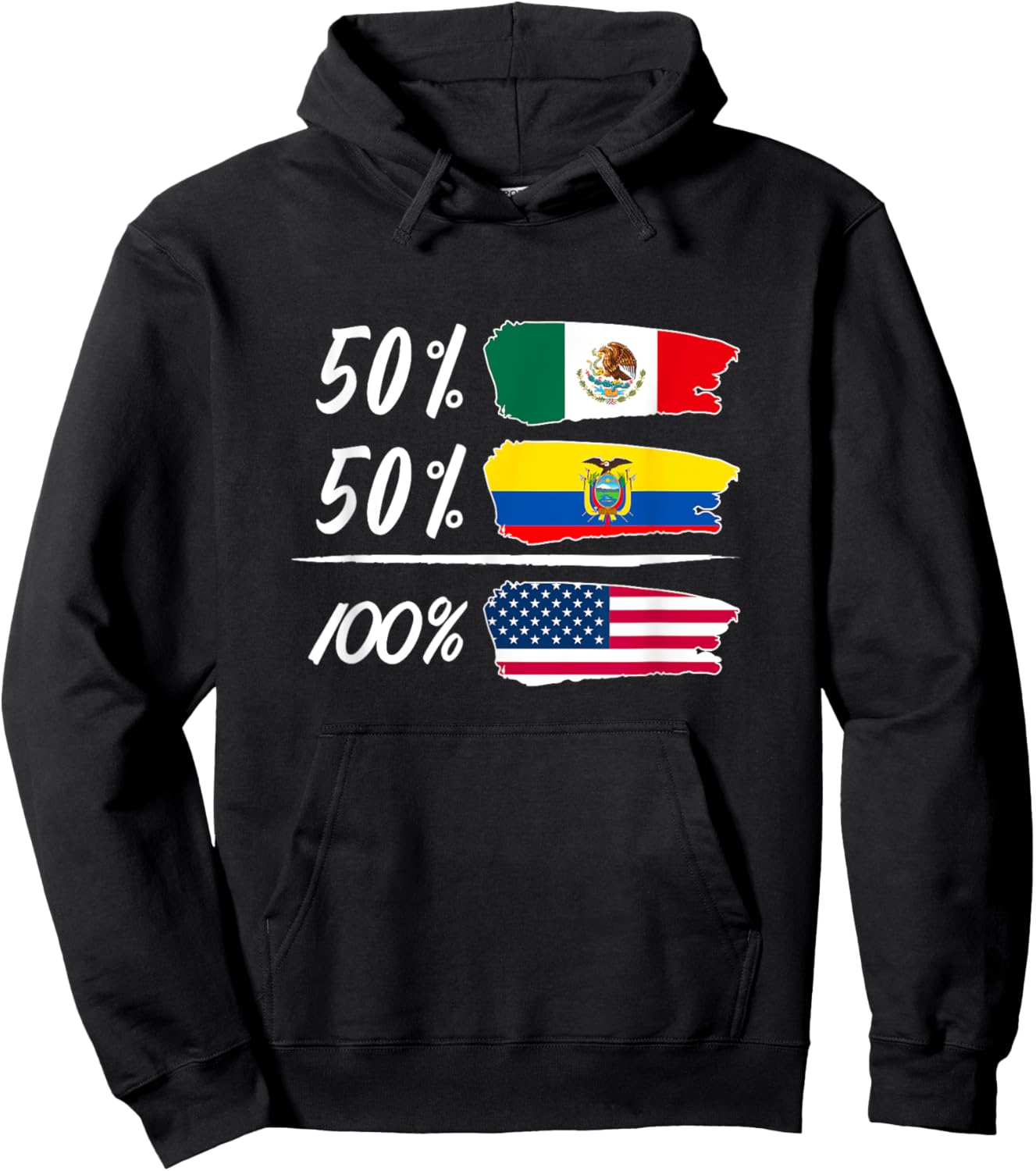Half Mexican, Half Ecuadorian, Fully USA Hoodie - Hoodie | Black