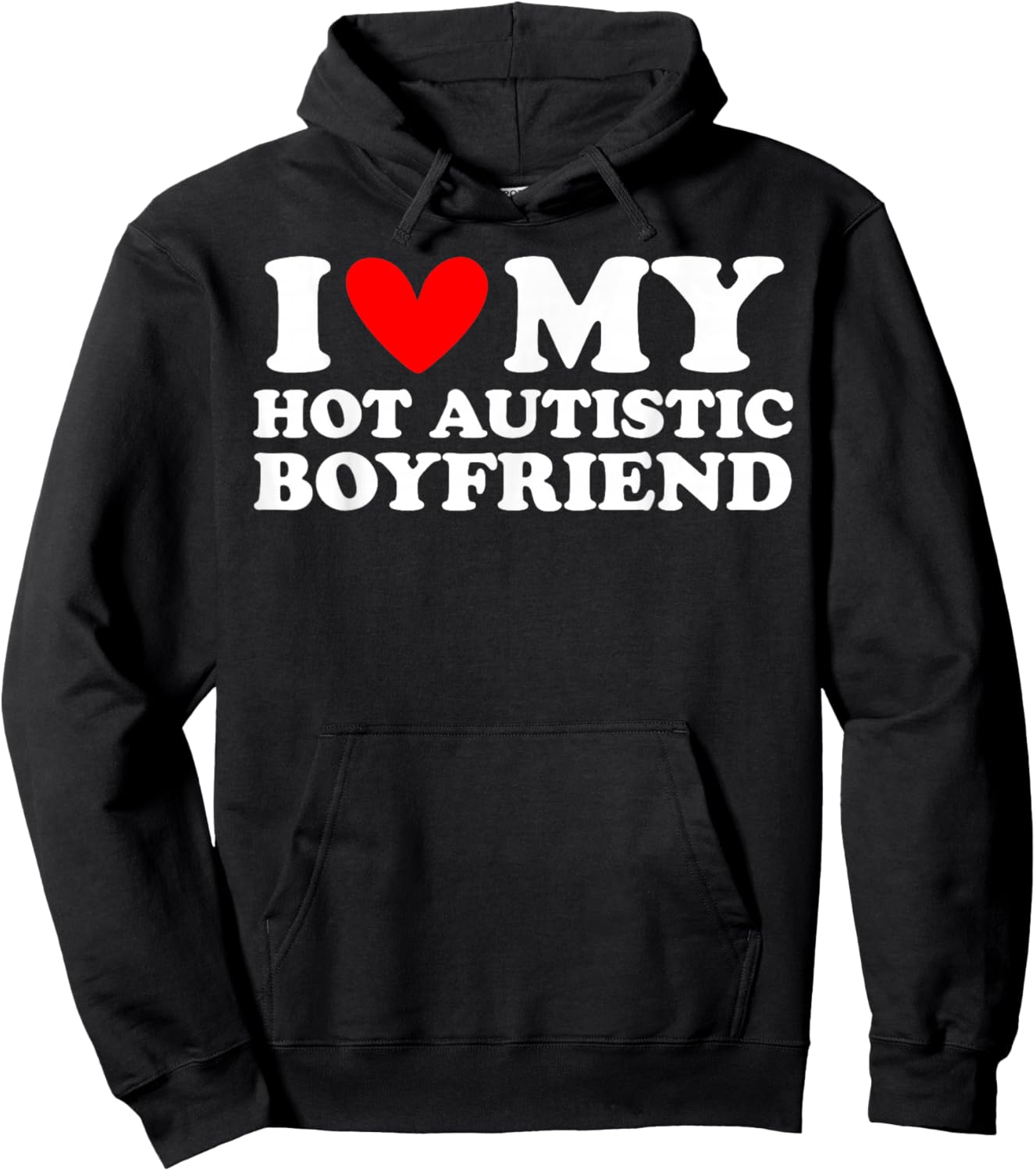 I Love My Hot Autistic Boyfriend I Heart My Hot Autistic BF Hoodie - Hoodie | Black