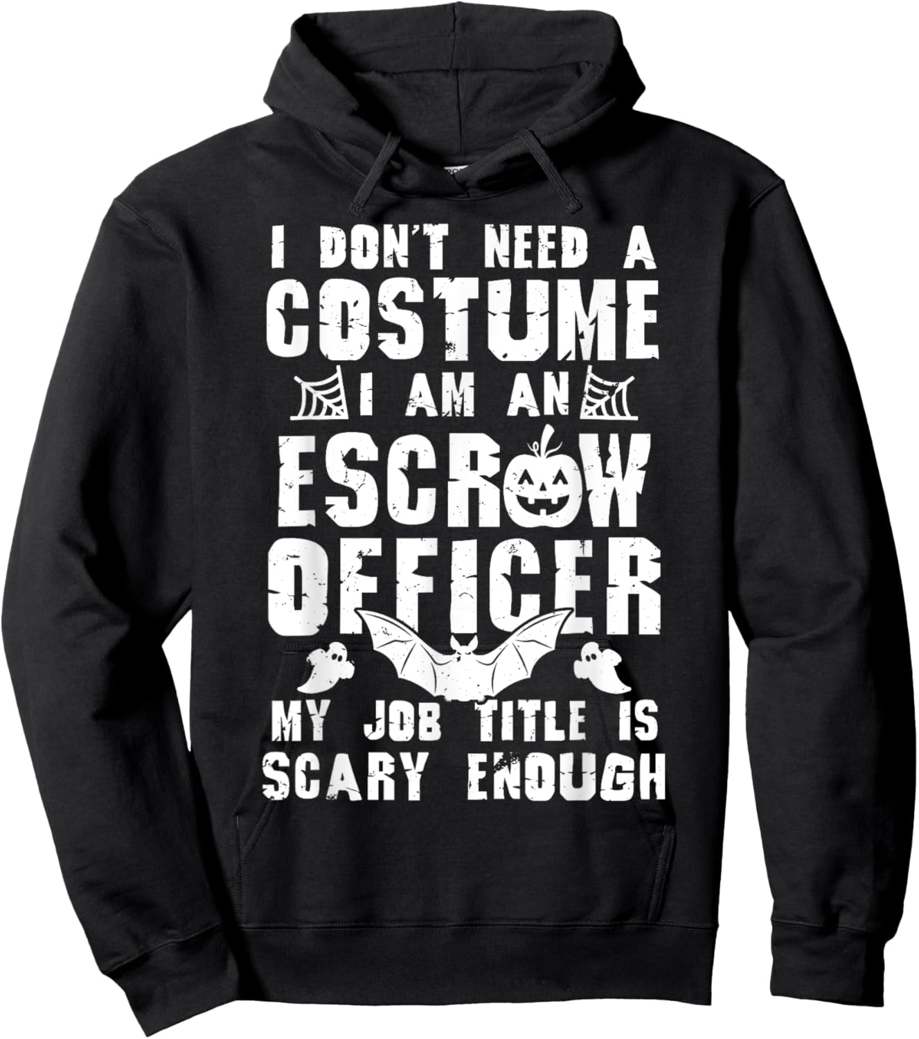 Escrow Officer Scary Enough Funny Halloween Boo Hoodie - Hoodie | Black