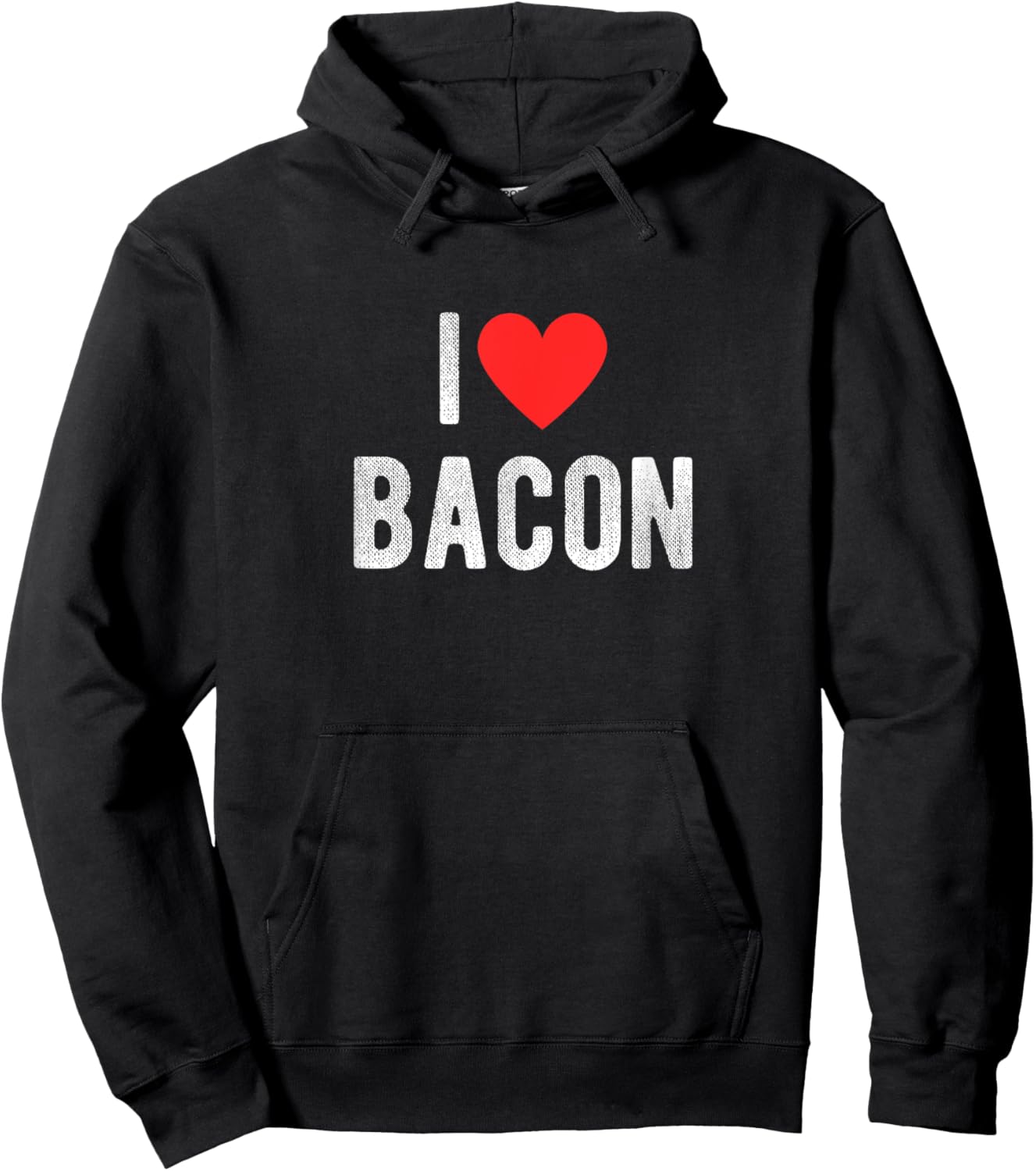 I Love Bacon Funny Humor Quote Hoodie - Hoodie | Black