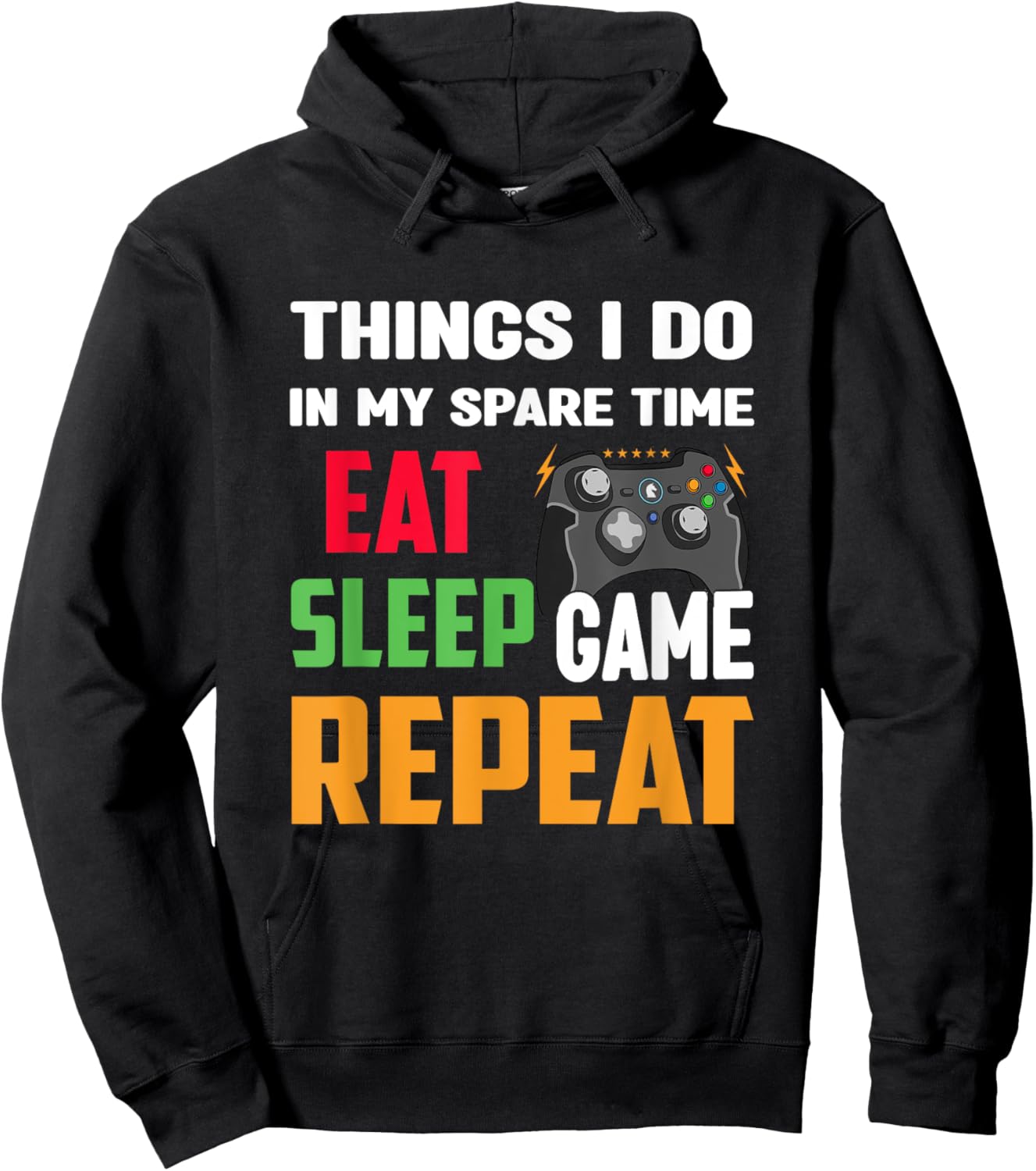 Things I Do In My Spare Time Eat Sleep Game Repeat Funny Hoodie - Hoodie | Black