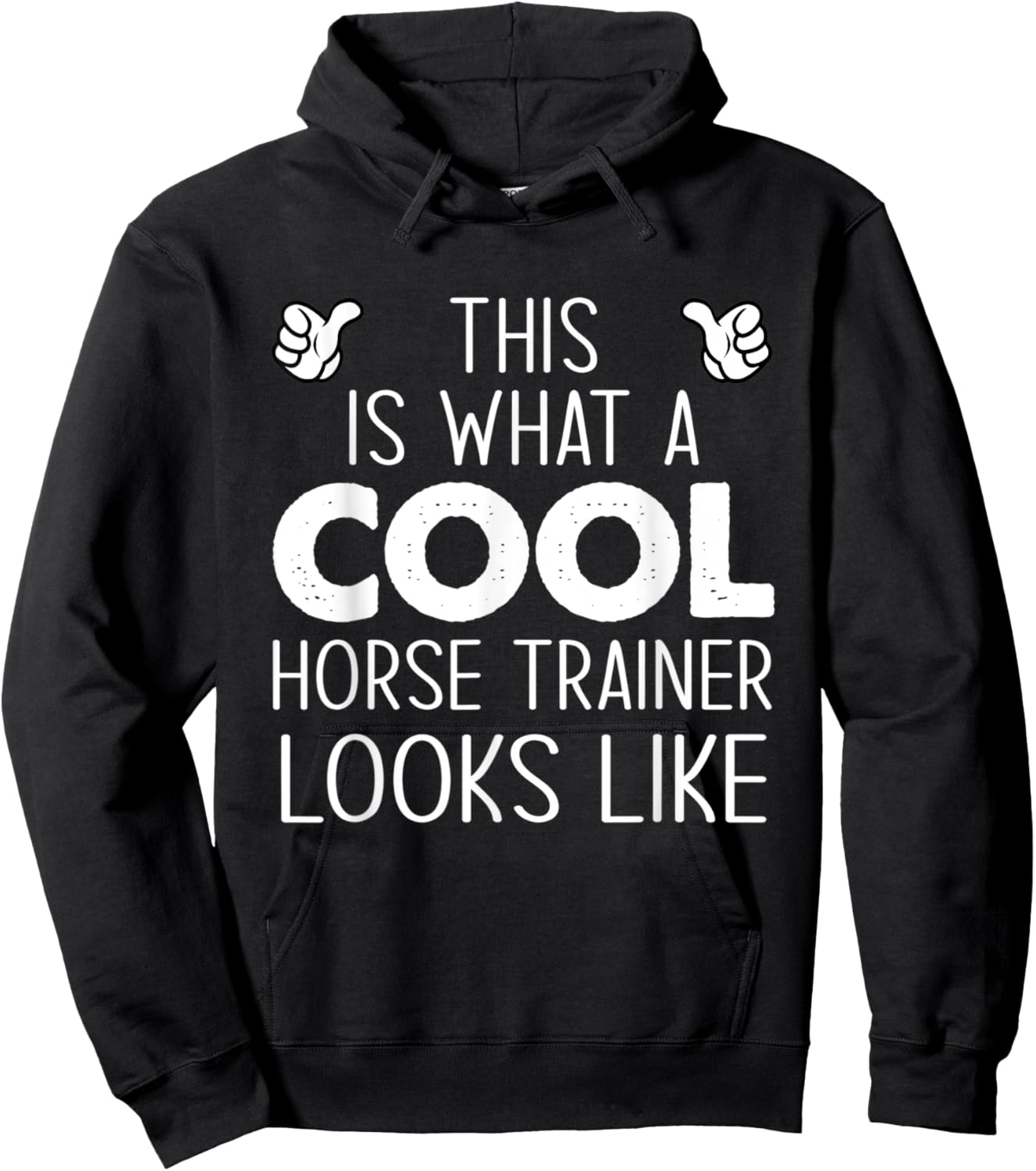 This Is What A Cool Horse Trainer Looks Like Hoodie - Hoodie | Black