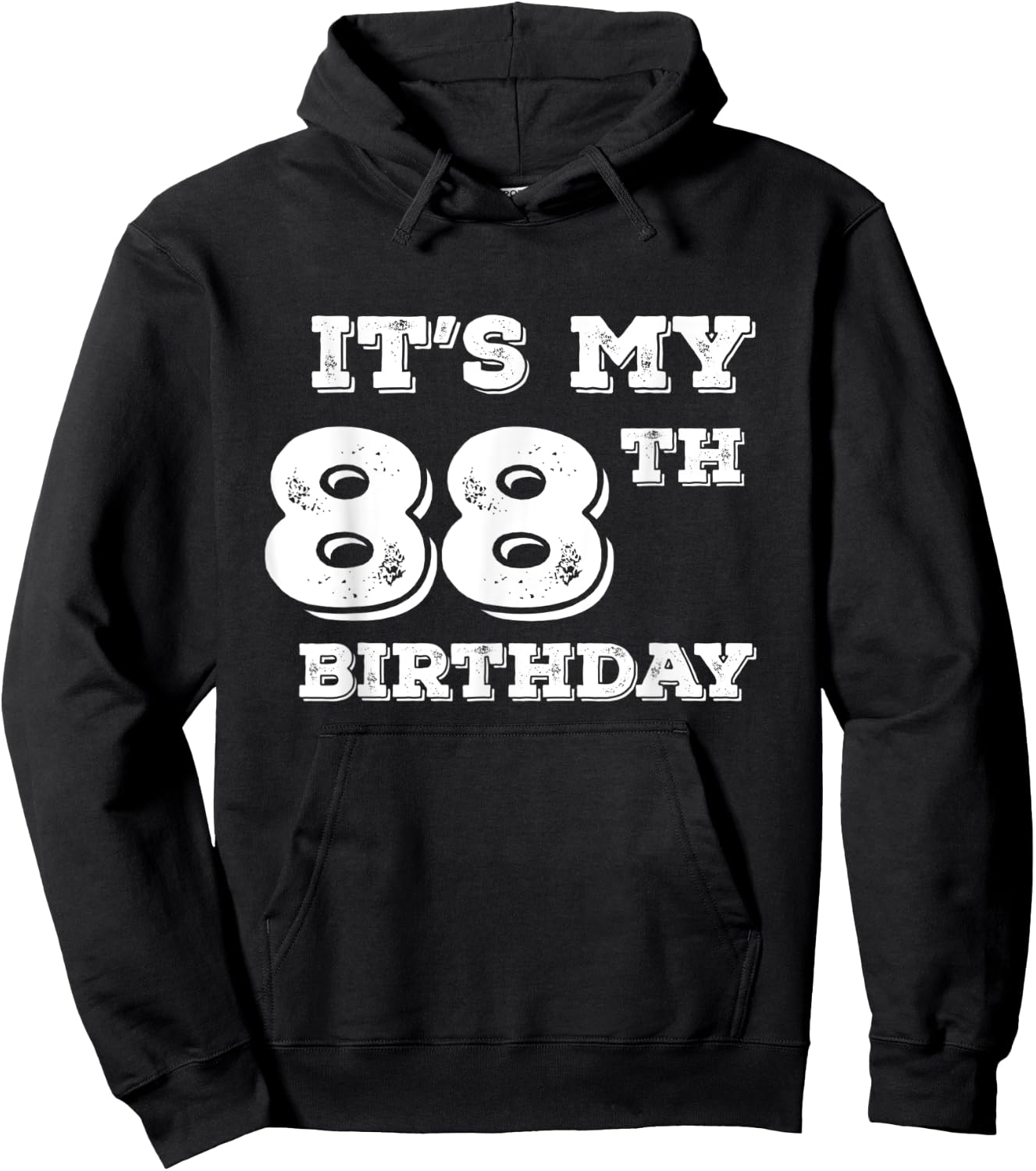 It Is My 88th Birthday Hoodie - Hoodie | Black