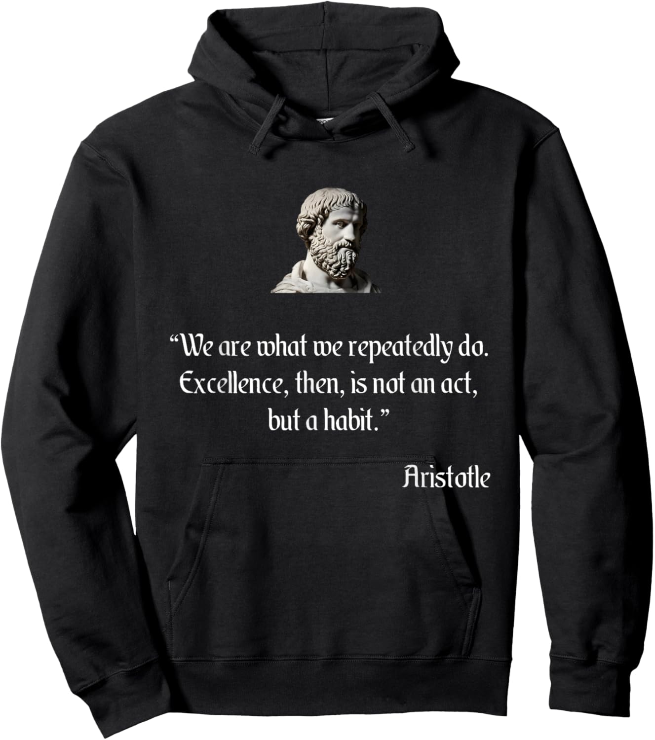 Aristotle Shirt on Excellence Aristotle Philosophy Hoodie - Hoodie | Black