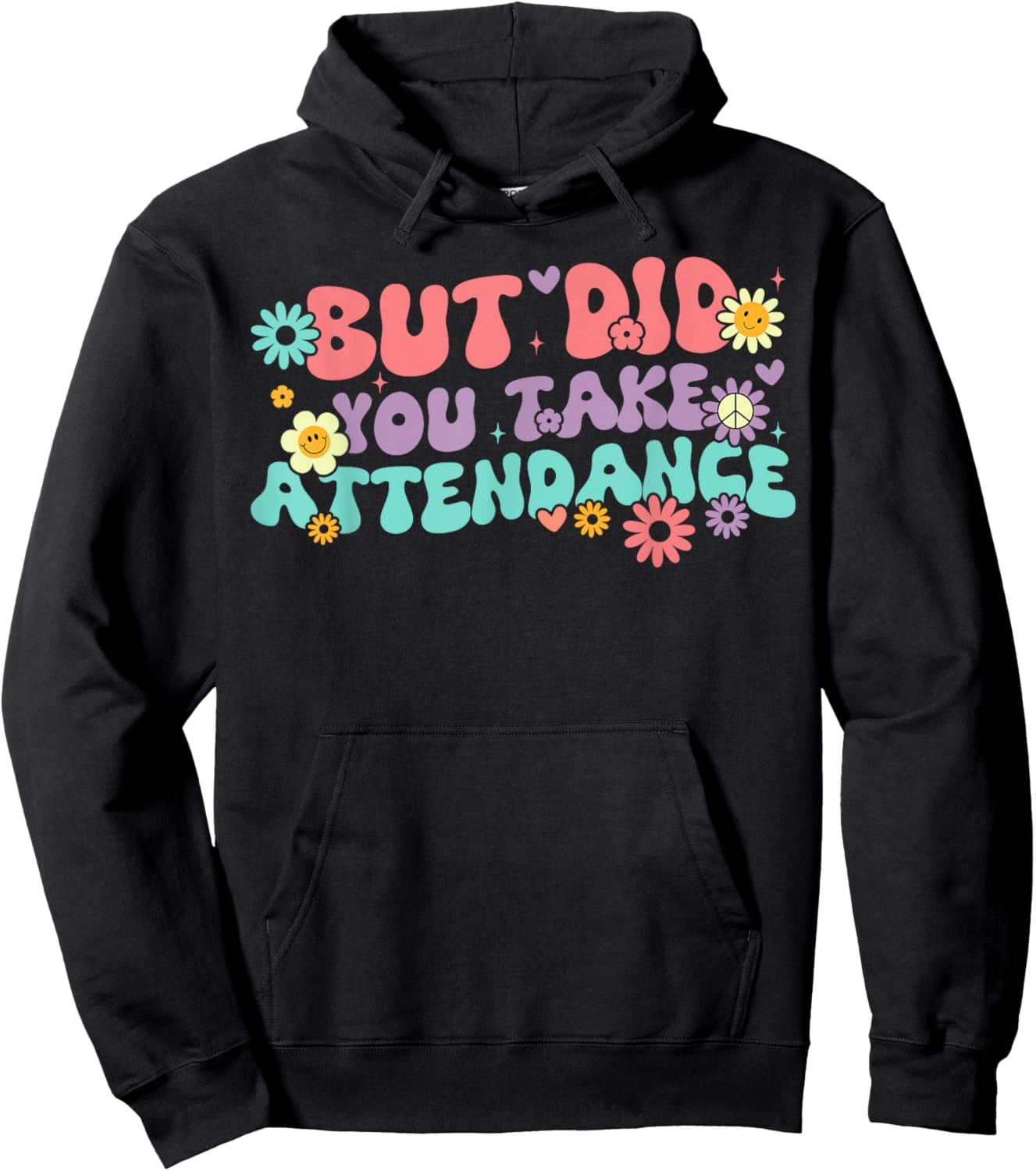 But Did You Take Attendance Retro Attendance Secretary Lover Hoodie - Hoodie | Black