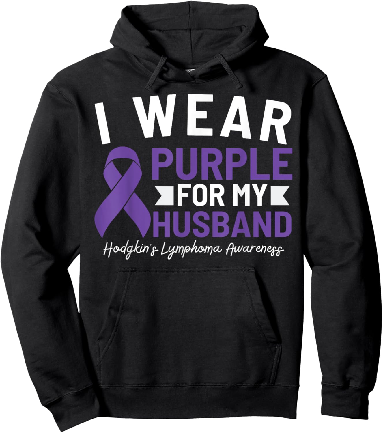 I Wear Purple For My Husband Hodgkin's Lymphoma Awareness Hoodie - Hoodie | Black