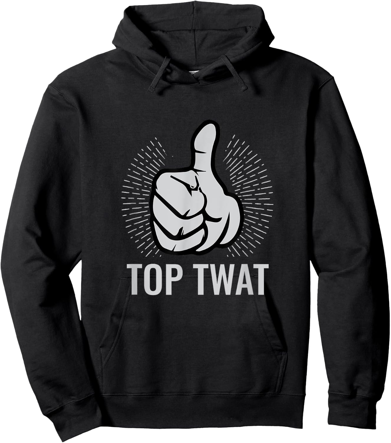 Top Twat | Sarcastic Funny Vulgar Obscene Adult Humor Gift Hoodie - Hoodie | Black