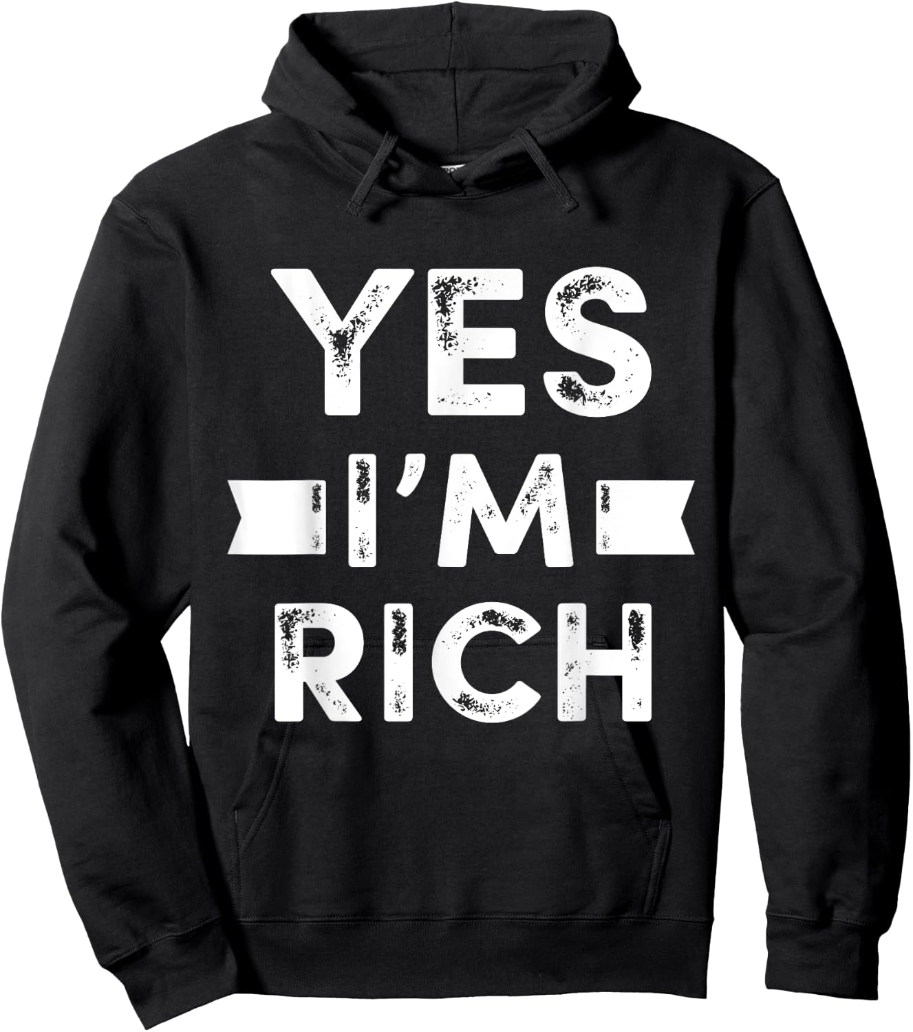 Yes I'm Rich T Shirt, Funny Sarcastic Rich Quotes Graphic Hoodie - Hoodie | Black