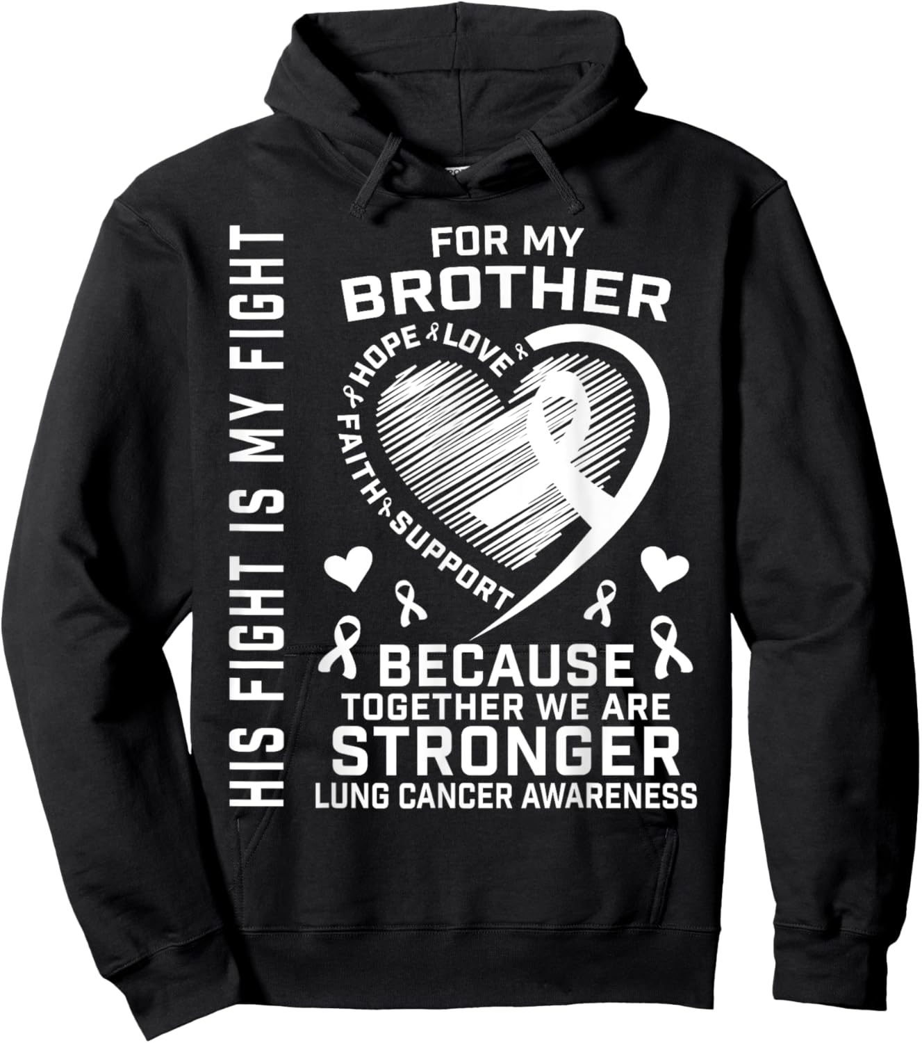 His Fight Is My Fight Brother Lung Cancer Awareness Products Hoodie - Hoodie | Black